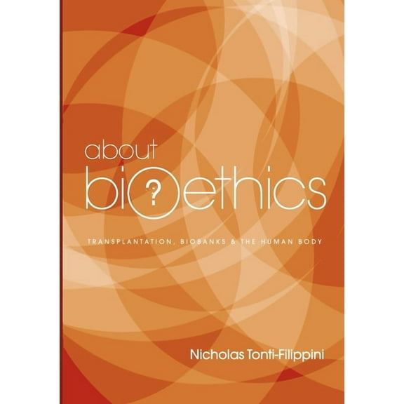 About Bioethics 3: Transplantation, Biobanks and the Human Body (Paperback)