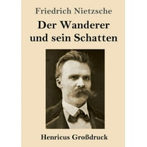 Der Wanderer und sein Schatten (Großdruck) (Paperback)