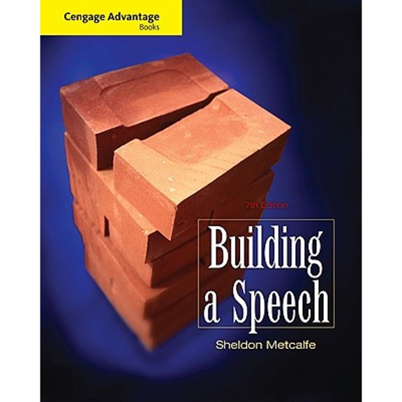 Pre-Owned Cengage Advantage Books: Building a Speech (Paperback) 0495567574 9780495567578