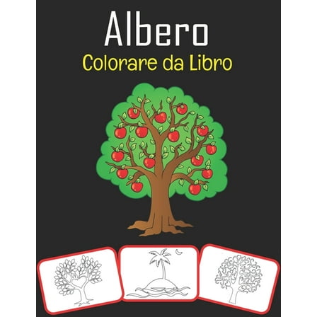 Albero Colorare da Libro: Libro da colorare sugli alberi tranquilli (adatto per bambini e adulti) (Paperback)