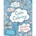 thumbnail image 1 of Pre-Owned The Little Book of More Calm Coloring (Paperback) 1501137999 9781501137990, 1 of 1