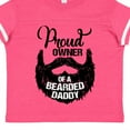 thumbnail image 4 of Inktastic Proud Owner of a Bearded Daddy Boys or Girls Toddler T-Shirt, 4 of 5