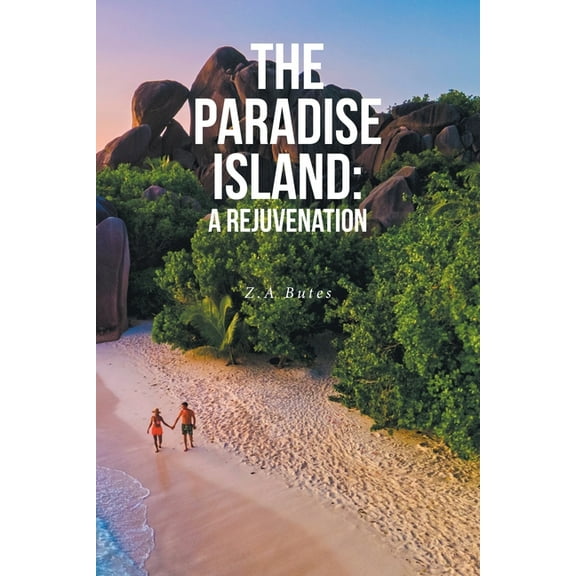 The Paradise Island: A Rejuvenation, (Paperback)