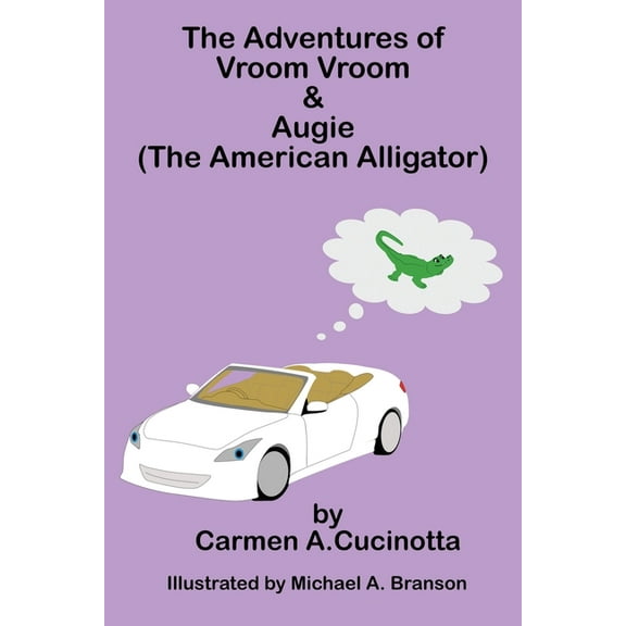 The Adventures of Vroom Vroom & Augie, (Paperback)