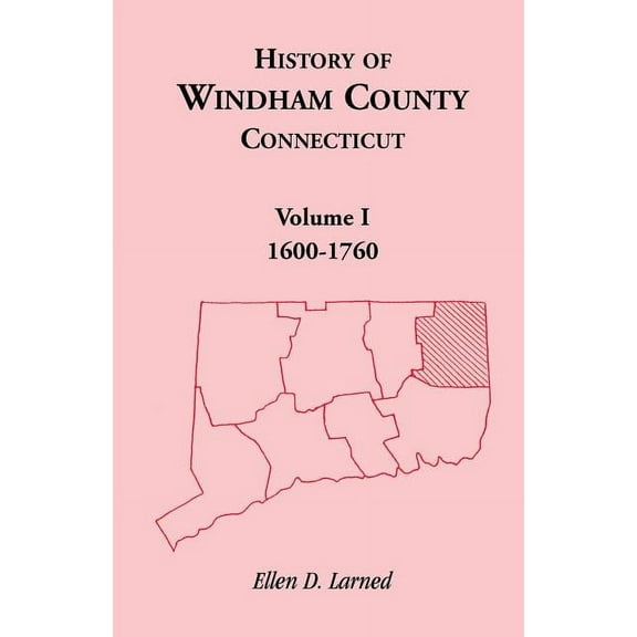 History of Windham County, Connecticut, Volume 1