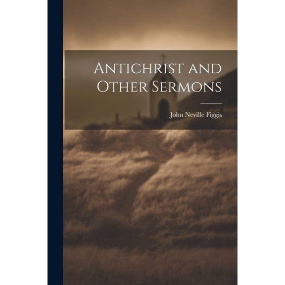 Antichrist and Other Sermons (Paperback)