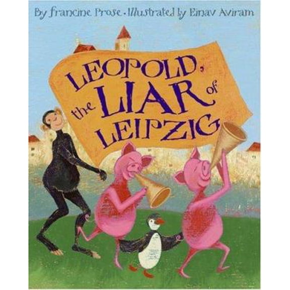 Pre-Owned Leopold, the Liar of Leipzig (Hardcover) 0060080752 9780060080754