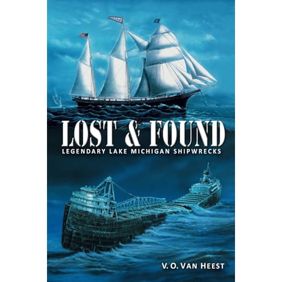 Pre-Owned Lost and Found: Legendary Lake Michigan Shipwrecks (Paperback) 0980175054 9780980175059