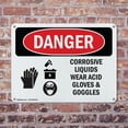 thumbnail image 4 of (2 Pack) Corrosive Liquids Wear Acid Gloves And Goggles OSHA Danger Sign 14 Inch X 10 Inch Plastic Sign, Weather Resistant, UV Protected for Workplace, Business, and Construction Site,, 4 of 8