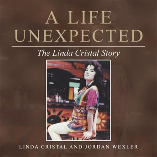 Pre-Owned A Life Unexpected: The Linda Cristal Story (Paperback)