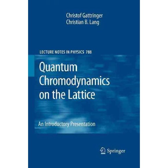 Pre-Owned Lecture Notes in Physics: Quantum Chromodynamics on the Lattice: An Introductory Presentation (Paperback)