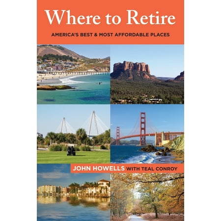 Where to retire : america's best & most affordable places: (Best Part Time Jobs For Retirees)