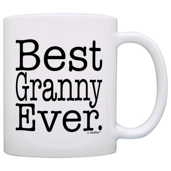 ThisWear Mother's Day Gift for Grandma Best Granny Ever Mom 11 ounce Coffee Mug