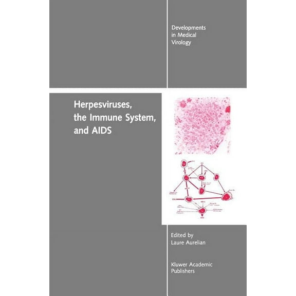 Developments in Medical Virology Herpesviruses, the Immune System, and AIDS, Book 6, (Paperback)