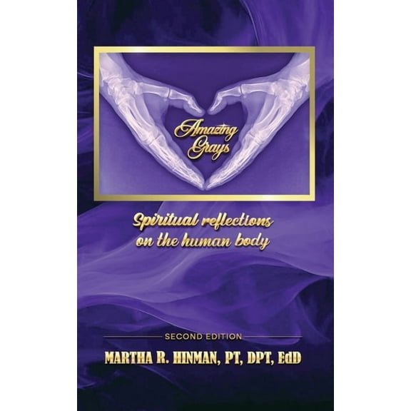 Amazing Grays: Spiritual reflections on the human body, (Paperback)