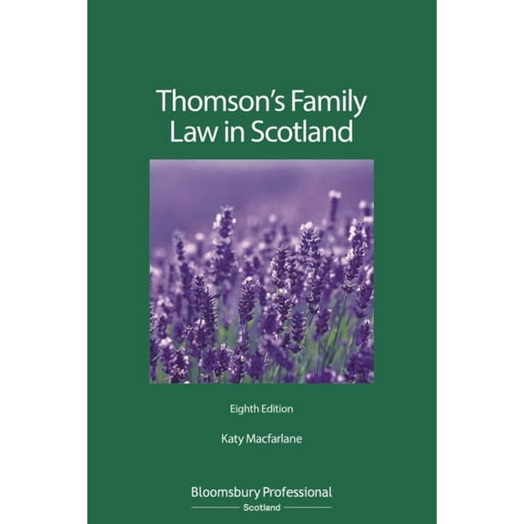 Thomson's Family Law in Scotland, (Paperback)