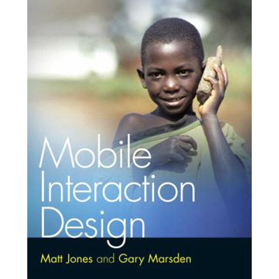 Pre-Owned Mobile Interaction Design (Paperback) 0470090898 9780470090893