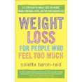thumbnail image 3 of Weight Loss for People Who Feel Too Much, Colette Baron-reid Paperback, 3 of 4