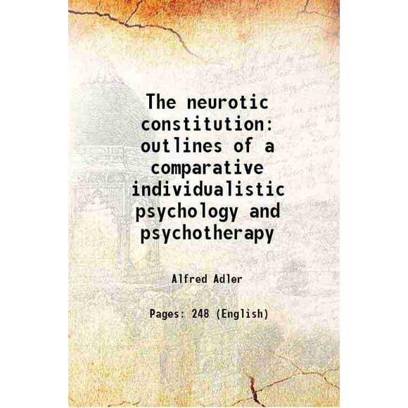 Contours de la constitution Neurotique de Psychologie Individualiste et Psychothérapie 1921 [Relié]