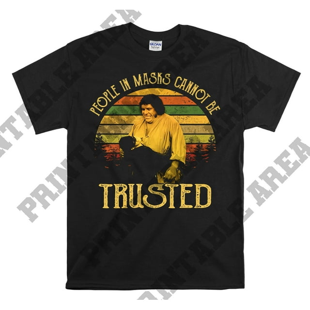 The Princess Bride Fezzik People In Masks Cannot Be Trusted Vintage Men Unisex T shirt, T- - As Picture - M