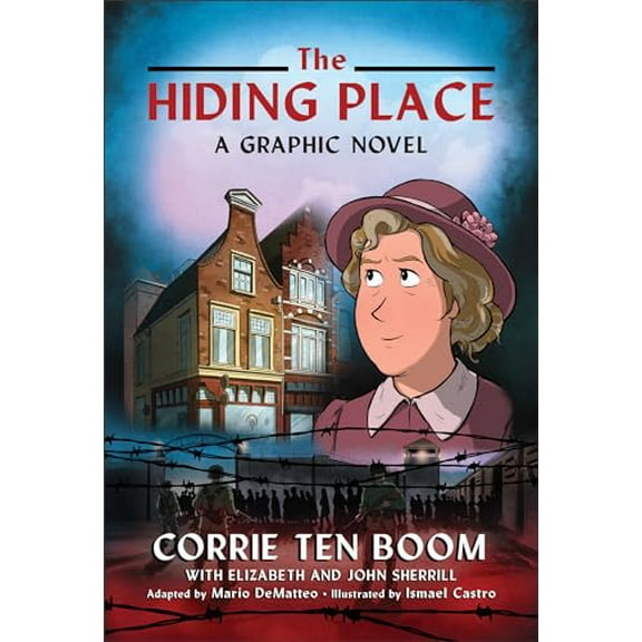 Pre-Owned The Hiding Place: A Graphic NovelFor Ages 8-12, Full Color, Illustrated, World War II, Biography, 9780800762544, 0800762541, Hardcover,
