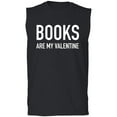 thumbnail image 1 of Books Are My Valentine Adult Sleeveless Tee, 1 of 2