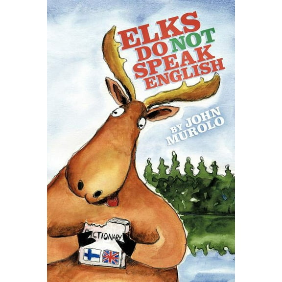 Elks Do Not Speak English