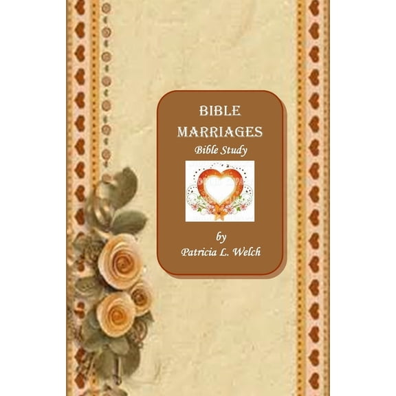 Bible Marriages Bible Study, (Paperback)