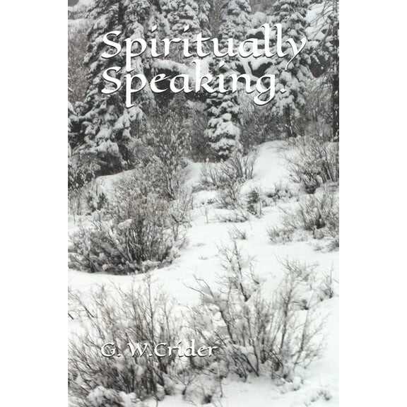Spiritually Speaking. (Paperback)