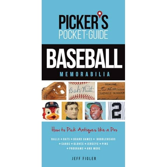Pre-Owned Picker's Pocket Guide Baseball Memorabilia: How to Pick Antiques Like a Pro (Paperback) 144024278X 9781440242786