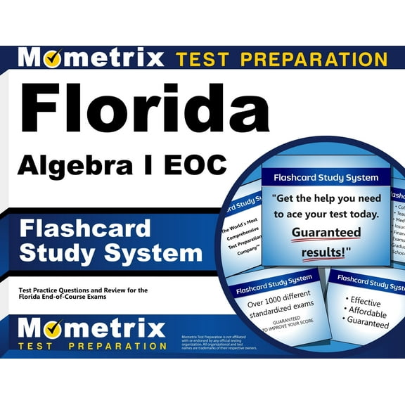 Florida Algebra I Eoc Flashcard Study System : Florida Eoc Test Practice Questions and Exam Review for the Florida End-Of-Course Exams