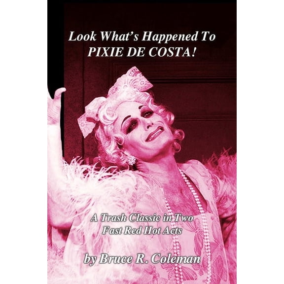 Look What's Happened To Pixie De Costa!, (Paperback)