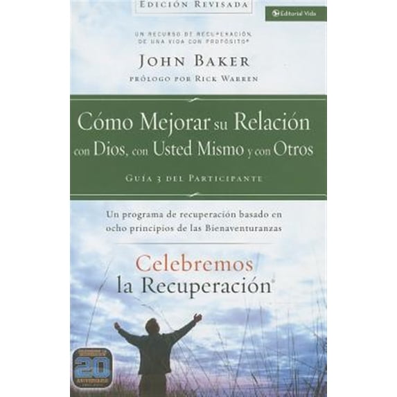 Pre-Owned Celebremos la recuperacion Guia 3: Como mejorar su relacion con Dios, con usted mismo y con otros: Un programa de recuperacion basado en ocho ... Paperback