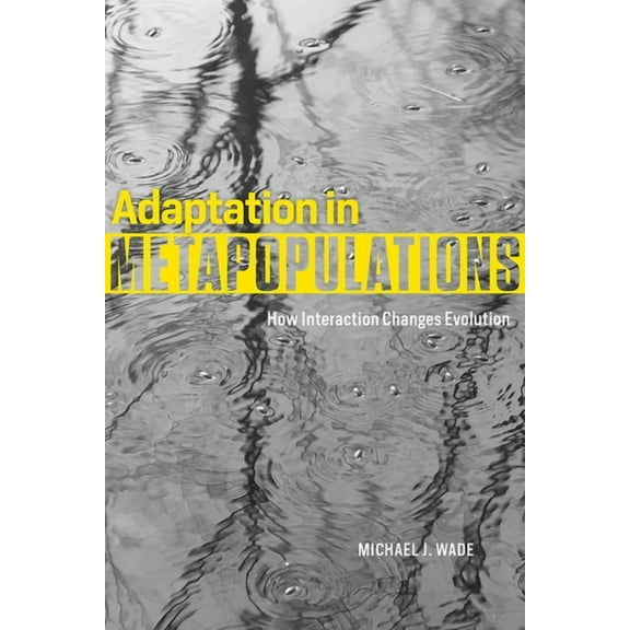 Adaptation in Metapopulations : How Interaction Changes Evolution (Hardcover)