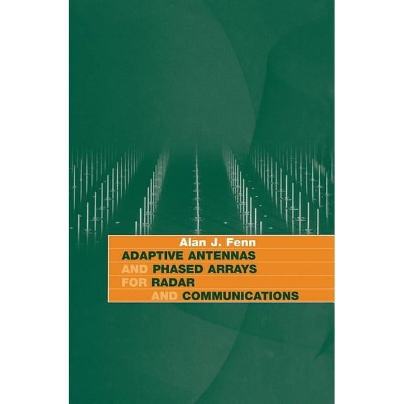 Artech House Radar Library (Hardcover) Adaptive Antennas and Phased Arrays for, (Hardcover)