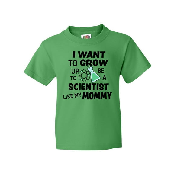 Inktastic I Want to Grow Up to Be a Scientist Like My Mommy Youth T-Shirt