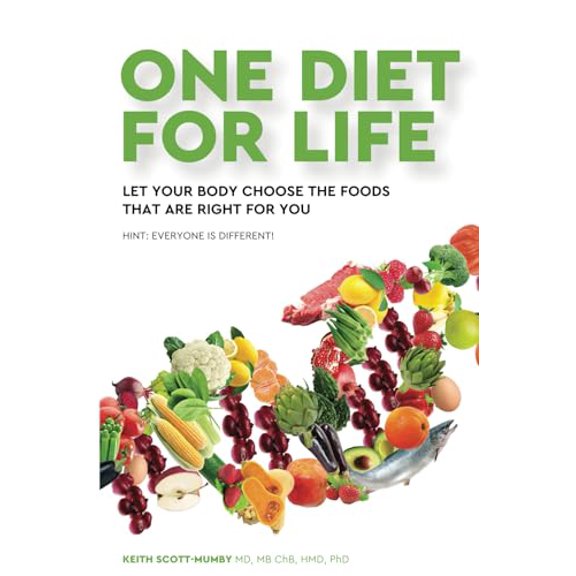 Pre-Owned One Diet for Life: Let Your Body Choose The Foods That Are Right For You (Paperback) 1733478515 9781733478519