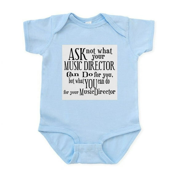 CafePress - Ask Not Music Director Infant Bodysuit - Baby Light Bodysuit, Size Newborn - 24 Months