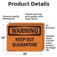 thumbnail image 2 of (2 Pack) Keep Out Quarantine OSHA Warning Sign 18 Inch X 12 Inch Vinyl Label Decal Sticker Weather Resistant, UV Protected for Workplace, Business, and Construction Site, Made in the, 2 of 7