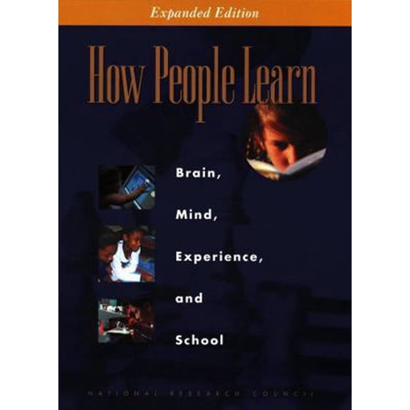Pre-Owned How People Learn: Brain, Mind, Experience, and School: Expanded Edition (Paperback) 0309070368 9780309070362
