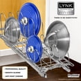 thumbnail image 7 of LYNK PROFESSIONAL® Slide Out Pan and Pot Lid Organizer for Cabinet - Pull Out Lid Organizer for Cabinet - Lifetime Limited Warranty - 7.25 inch wide x 21 inch deep - Chrome, 7 of 7