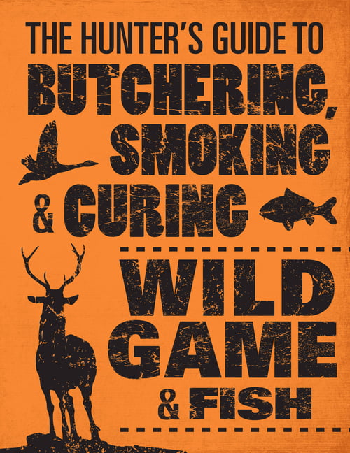 Volume1 Big Game Details about   The Complete Guide to Hunting,Butchering,and Cooking Wild Game 