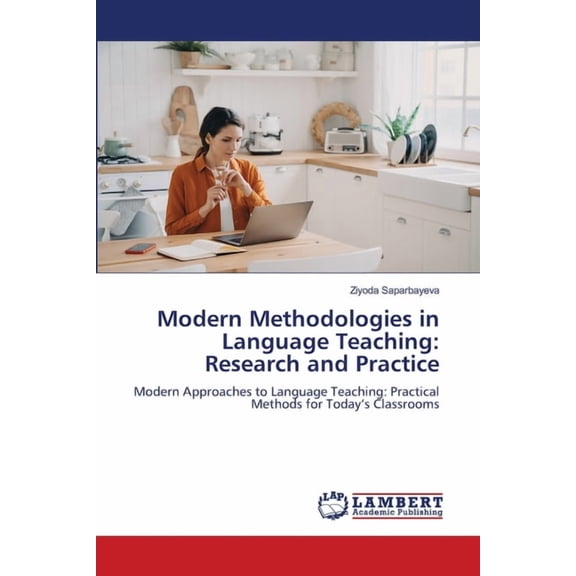 Modern Methodologies in Language Teaching: Research and Practice, (Paperback)