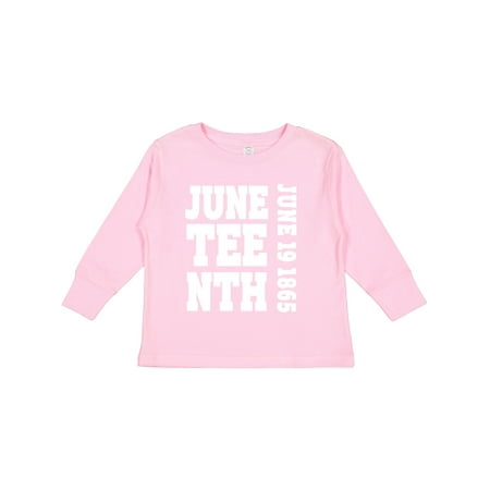 

Inktastic Juneteenth June 19 1865 Gift Toddler Boy or Toddler Girl Long Sleeve T-Shirt