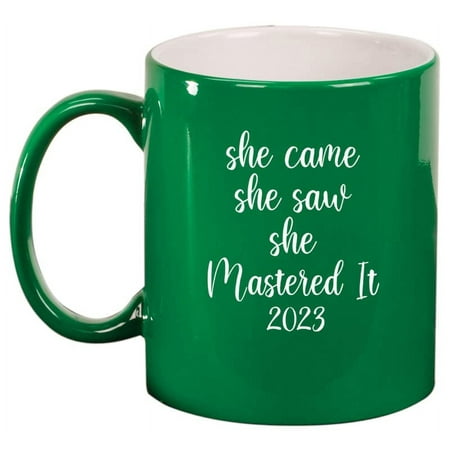 

She Came She Saw She Mastered It 2023 Graduation Grad Gift Master s Degree Ceramic Coffee Mug Tea Cup Gift for Her Friend Coworker Sister (11oz Green)