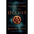 thumbnail image 1 of Pre-Owned Introduction to the Occult: Your Guide to Subjects Ranging from Atlantis, Magic, and UFOs to (Paperback) by Richard Smoley, 1 of 1