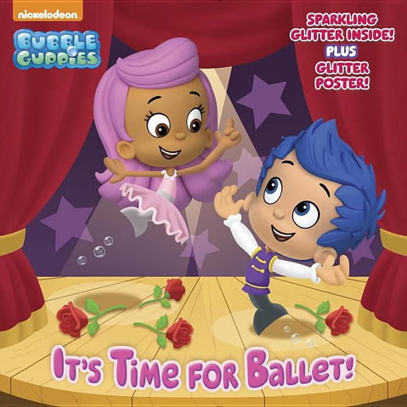 Glitter Picturebook: It's Time for Ballet! (Bubble Guppies) (Paperback)