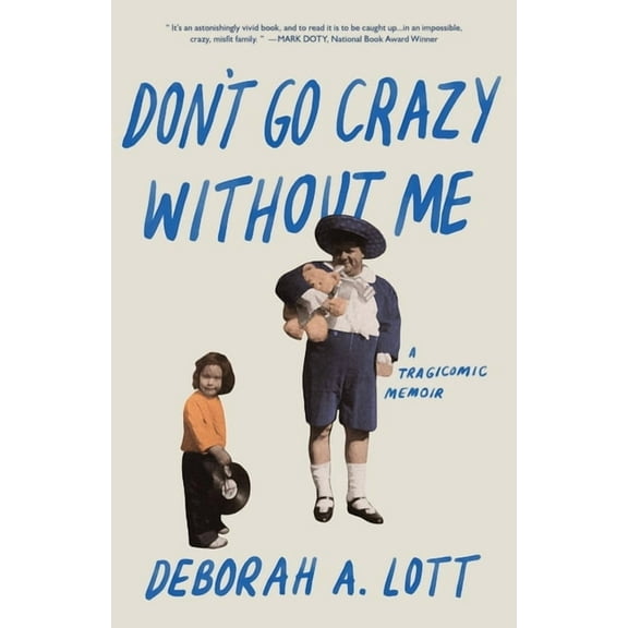 Don't Go Crazy Without Me, (Paperback)