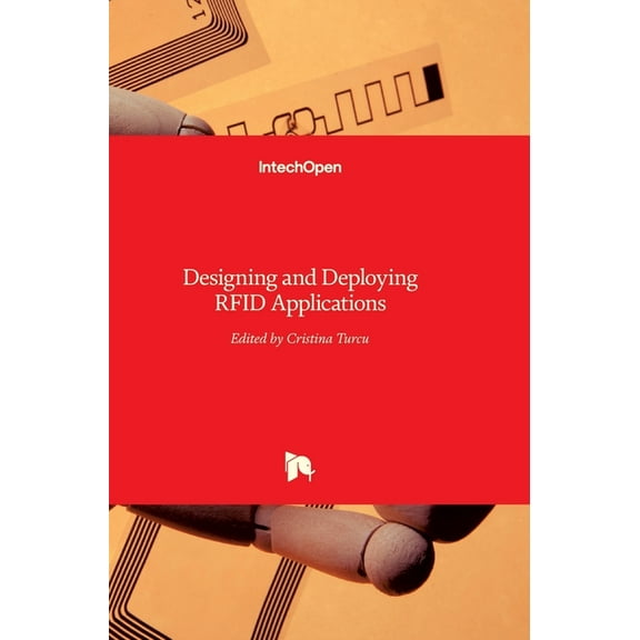Designing and Deploying RFID Applications (Hardcover)