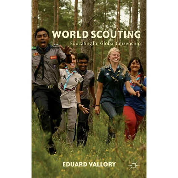 World Scouting: Educating for Global Citizenship, (Hardcover)
